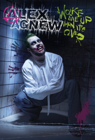 Alex Agnew - Wake Me Up When It's Over