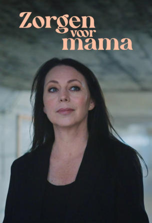 Zorgen voor mama